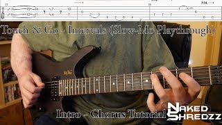 Pt. 1 Touch And Go - Intervals (Slow-Mo Playthrough)