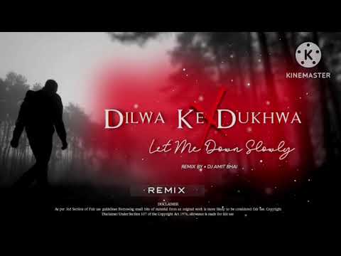 Let Me Down Slowly x Dilwa Ke Dukhwa(Mashup) Pawan Singh | Bhojpuri | AlecBenjamin | Dj Amit Bhai