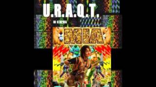 M.I.A. - U.R.A.Q.T. / URAQT (DJ C Remix)