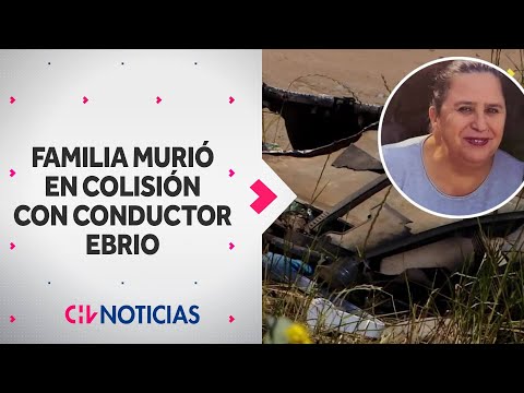 Impacto por muerte de madre y sus dos hijos tras choque con un conductor ebrio - CHV Noticias