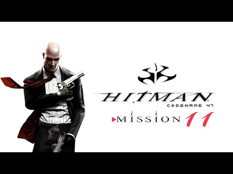 Hitman: Codename 47 - Walkthrough - Mission 11