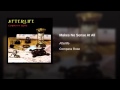 AFTERLIFE - Makes No Sense At All