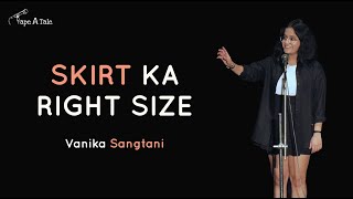 Skirt Ka Right Size - Vanika Sangtani | Tape A Tale | Hindi Storytelling