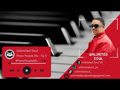 Piano People Mix EP.5 - Unlimited Soul