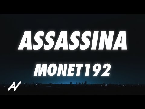 Monet192 - Assassina