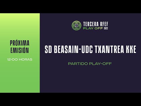 🚨En Directo🚨PARTIDO SD BEASAIN-UDC TXANTREA KKE I🔴RFEF