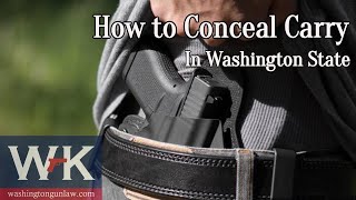How to Conceal Carry in Washington State.