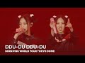 BLACKPINK DDU DU DDU DU BORN PINK WORLD TOUR TOKYO DOME