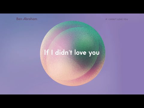 Video thumbnail for If I Didn’t Love You