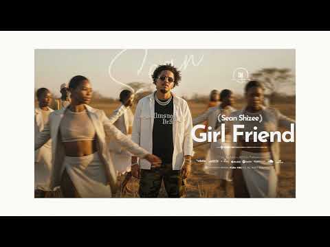SEAN SHIZEE | Girl Friend | New Ethiopian Music 2025 #music #habesha #ethiopia  #ethiopianmusic