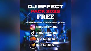 DJ EFFECT PACK 2022 | DJ SAMPLER PACK 2022 | SOUND EFFECT 2022 (free download / link in description)