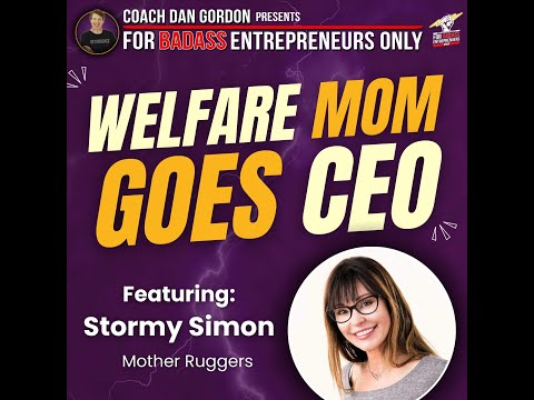 Welfare Mom Turns CEO of a Billion-Dollar Company - Stormy Simon