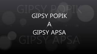 GIPSY POPIK & GIPSY APSA PRE FOTKA DIKHAV 2017 GIPSY POPIK & GIPSY APSA PRE FOTKA DIKHAV 2017