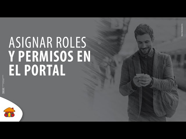 ¿Cómo puedo asignar roles y permisos en el portal transaccional?