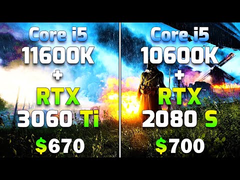 Core i5 11600K + RTX 3060 Ti vs Core i5 10600K + RTX 2080 SUPER | PC Gameplay Tested