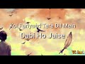 Koi Fariyaad Tere Dil Mein WhatsApp Status