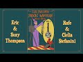 Magic Lantern Music Show (Vol. 1) - Eric & Suzy Thompson AND Rafe & Clelia Stefanini