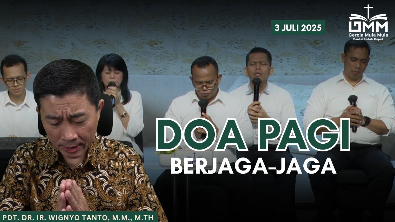 DOA PAGI | Berjaga jaga – 3 JULI 2025 | Pdt. Dr. Ir. Wignyo Tanto, M.M., M.Th.