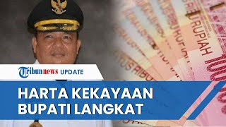 Sosok Bupati Langkat yang Terjaring OTT KPK, Masuk Jajaran 10 Kepala Negara Terkaya di Indonesia