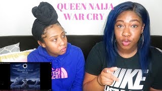 Queen Naija- War Cry (Audio) Emotional Reaction.