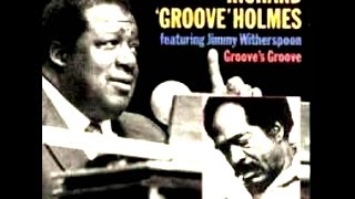 Jimmy Witherspoon &amp; Richard "Groove" Holmes - What a Wonderful World