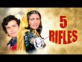 Shahi Kapoor की दमदार फिल्म 5 Rifles 1974 Ambika Johar Bollywood Blockbuster