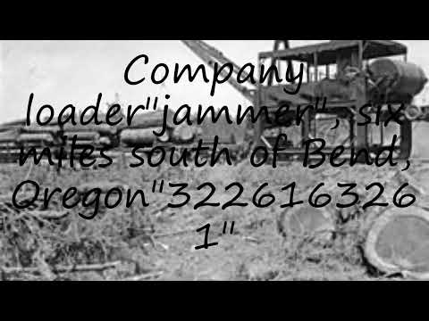 How to pronounce Company loader"jammer", six miles south of Bend, Oregon"3226163261" in English?