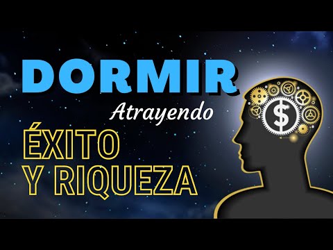 DORMIR ATRAYENDO ÉXITO Y RIQUEZA | Poderoso Audio para la Noche (Directo al Subconsciente)