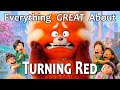 Everything GREAT About Turning Red!