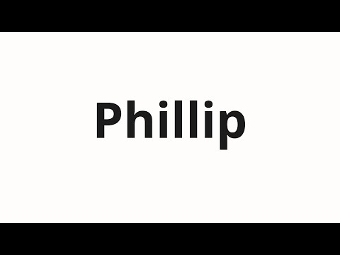 How to pronounce Phillip