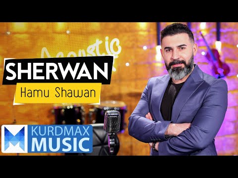 Sherwan - Hamu Shawek (Kurdmax Acoustic)