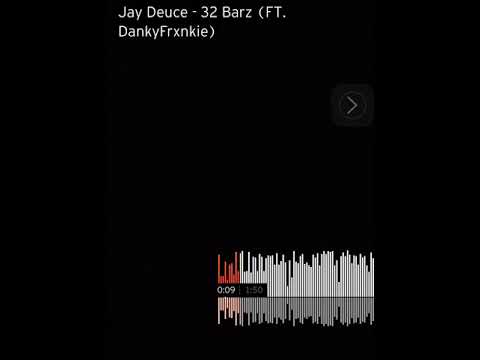 Jay Deuce - 32 Barz (FT. DankyFrxnkie)