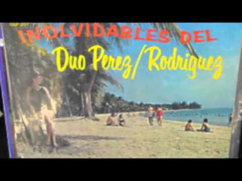 Duo Perez Rodriguez   "Miedo"