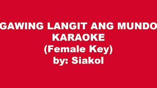 Download lagu Siakol Gawing Langit Ang Mundo Karaoke Female Key mp3 Download lagu Siakol Gawing Langit Ang Mundo Karaoke Female Key mp3