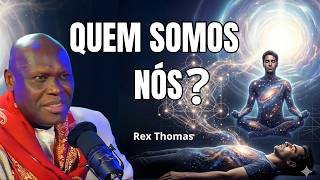"Não Somos Apenas Esse Corpo": O Mistério da Consciência Além da Morte | REX THOMAS