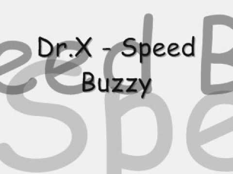 Dr.X - Speed Buzzy