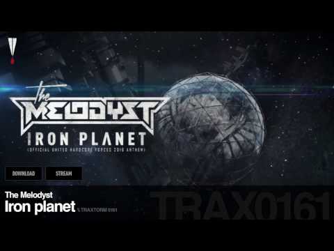 The Melodyst - Iron planet (Traxtorm 0161)