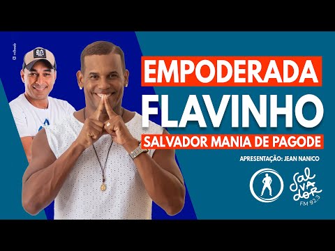 Flavinho e a Carreta - Empoderada (Desce mais um pouquinho) - @RádioSalvadorFM