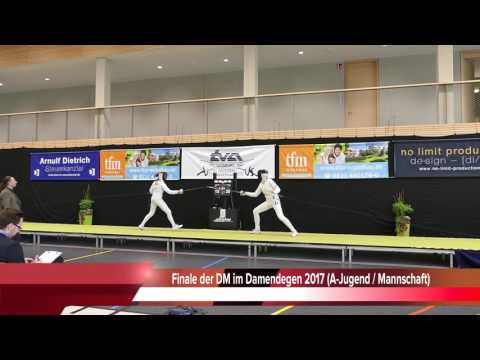 FINALE DER DEUTSCHEN MEISTERSCHAFTEN IM DAMENDEGEN 2017 (A-Jugend/Mannschaft)