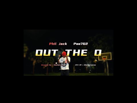 Phil Jack - Out The O Ft. Poo762 Official Video
