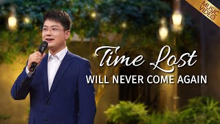English Christian Song | "Time Lost Will Never Come Again"