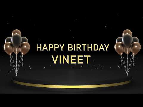 Wish you a very Happy Birthday Vineet