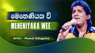 Meheniyaka Wee - Namal Udugama