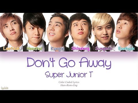 Super Junior-T (슈퍼주니어-T) – Don't Go Away (나 같은 건 없는 건가요) (Color Coded Lyrics) [Han/Rom/Eng]
