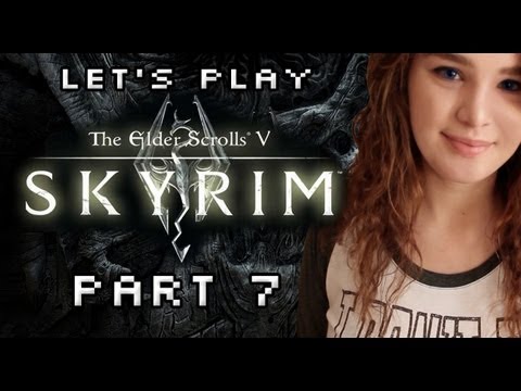 Let's Play: Skyrim - Part 7