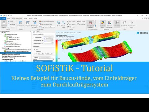 SOFiSTiK Tutorial - Kleines Beispiel für Bauzustände, vom Einfeldträger zum Durchlaufträgersystem