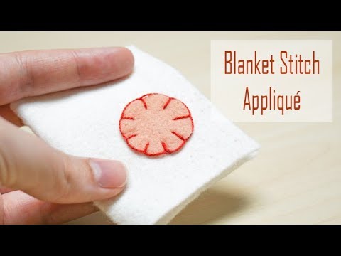 How to Sew: Blanket Stitch Appliqué | Easy Hand Sewing Tutorial for Beginners