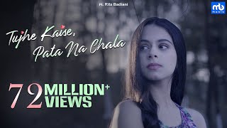 Tujhe Kaise, Pata Na Chala | Meet Bros Ft. Asees Kaur | Rits Badiani | Manjul | Love Song 2019