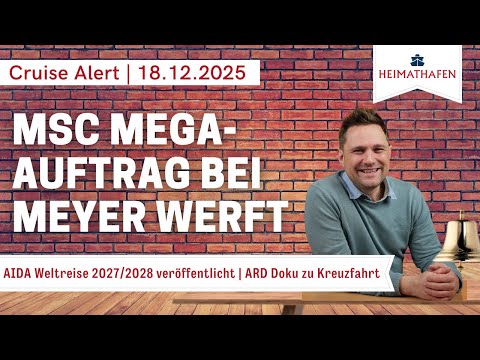 Alex' Cruise Alert | MSC Mega Order at Meyer Werft