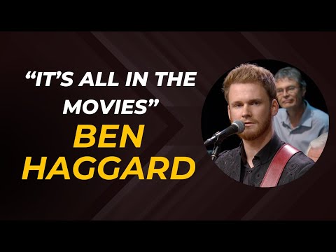 A Tribute to Merle Haggard - Ben Haggard sings "It's All In The Movies"